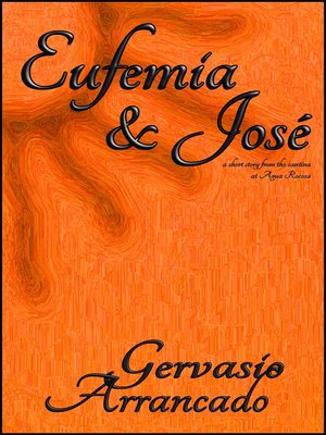 cover image of Eufemia and José
